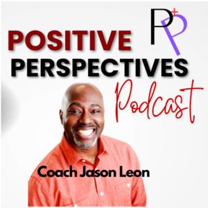 The Positive Perspectives Podcast