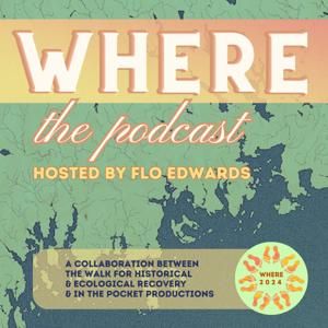 WHERE The Podcast