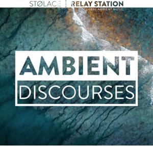 Ambient Discourses // conversations with musicians and composers