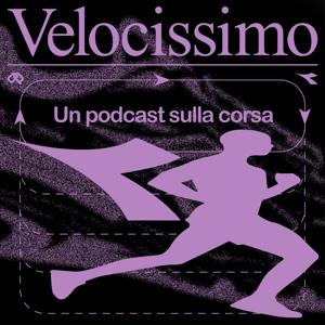 Velocissimo - Un podcast sulla corsa