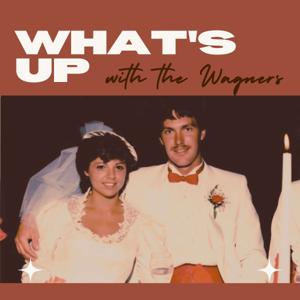 What's Up With The Wagners