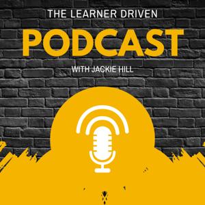 The Learner-Driven Podcast