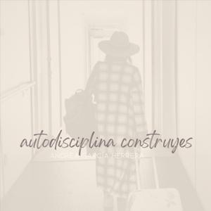 Autodisciplina construyes
