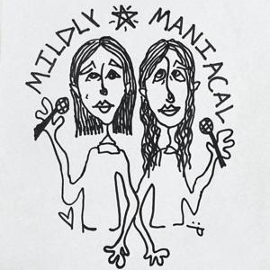 Mildly Maniacal