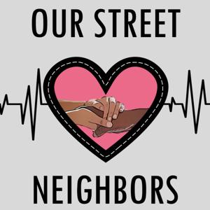 Our Street Neighbors