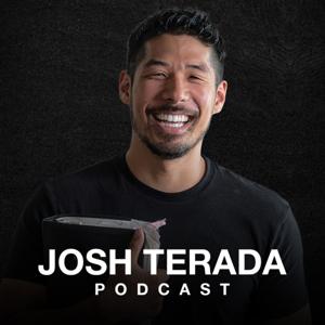 Josh Terada Podcast