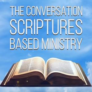 The Conversation Scripture Based Ministries
