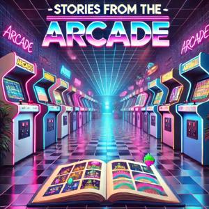 Stories from the Arcade