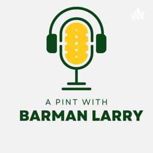 Pint with Barman Larry