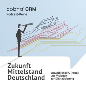 Zukunft Mittelstand Deutschland - Effizient vernetzt in die Zukunft!