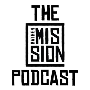 Mayhem Mission Podcast