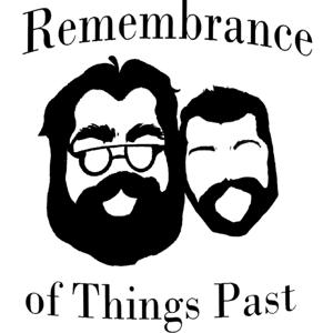 A Remembrance of Things Past