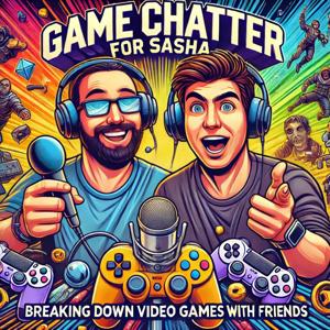 Game chatter for Sasha