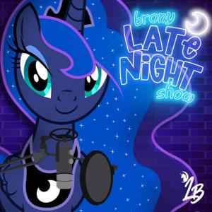 Brony Late Night Show