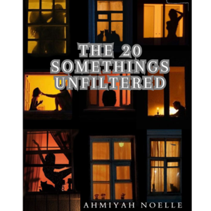 The 20 Somethings, Unfiltered