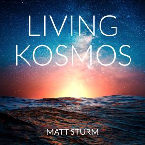 The Living Kosmos Podcast
