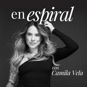 En Espiral con Camila Vela