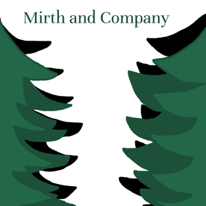 Mirth and Company