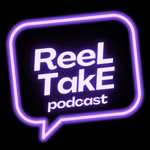 Reel Take Podcast