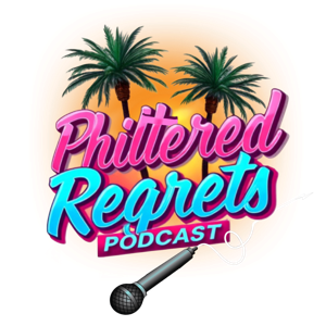 Philtered Regrets Podcast