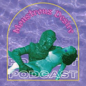 The Monstrous Desire Study Podcast