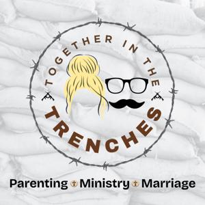 Together in the Trenches