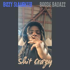 Shit Crazy ft Boosie Badazz