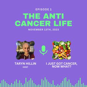 The Anti-Cancer Life