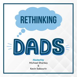 Rethinking Dads
