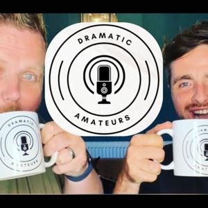 Dramatic Amateurs Podcast