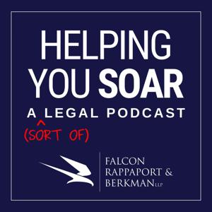 Helping You Soar: A (Sort of) Legal Podcast