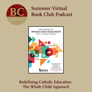 Roche Center for Catholic Education Podcast