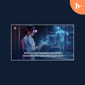 Artificial Intelligence in Healthcare: Innovative Use Cases and Application