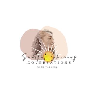 Soulful Shining Conversations