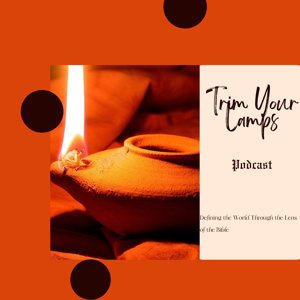 Trim Your Lamps Podcast