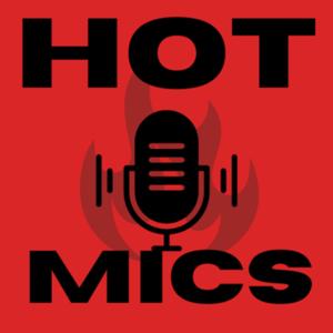 Hot Mics