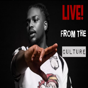 LIVE from the CULTURE