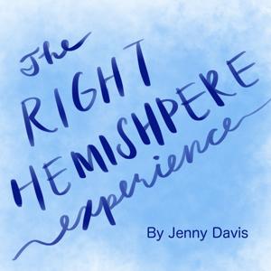 The Right Hemisphere Experience