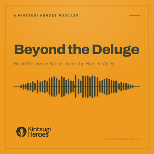 Beyond the Deluge: Flood Resilience Stories from the Hunter Valley