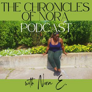 The Chronicles of Nora Podcast