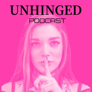 UNHINGED - with The Sugar Witch