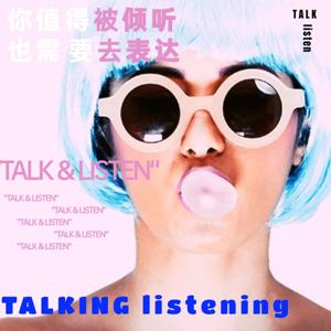 LISTENING&TALKING