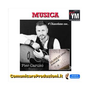 #Musica: 4 Chiacchiere con Pier Caruso