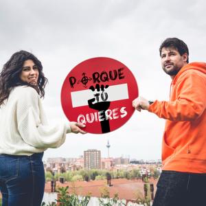 ¡Porque tú quieres!