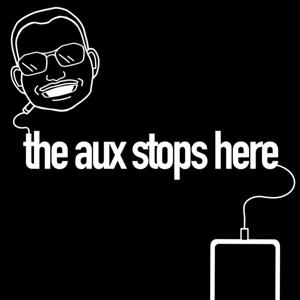 The Aux Stops Here