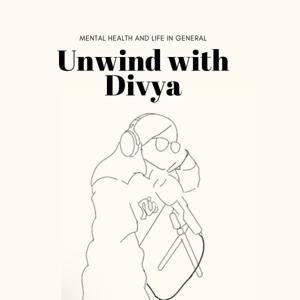 Unwind with Divya