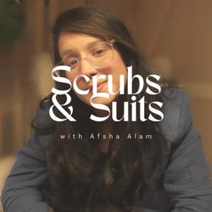 Scrubs n Suits With Afsha