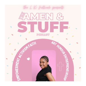 The Amen & Stuff Podcast