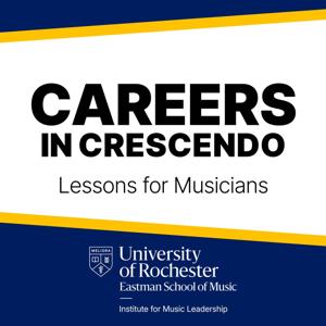 Careers in Crescendo: Lessons for Musicians