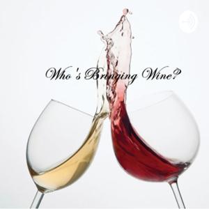 Who’s Bringing Wine?